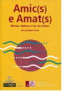 Amic(s) e Amat(s)