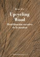 Upcycling wood