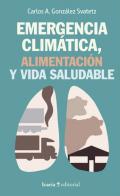 Emergencia clim�tica, alimentaci�n y vida saludable