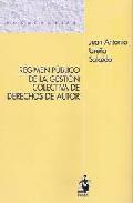 R�gimen p�blico de la gesti�n colectiva de derechos de autor
