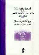 Historia legal de la justicia en Espa�a (1810-1978)