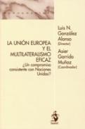 La Uni�n Europea y el multilaterialismo eficaz