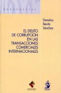 El delito de corrupci�n en las transacciones comerciales internacionales
