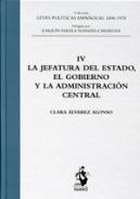 La jefatura del Estado, el gobierno y la administraci�n central