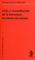 Crisis y reconstrucci�n de la estructura territorial del Estado