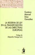 La reserva de ley en la transposici�n de las directivas europeas