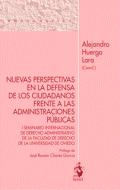 Nuevas perspectivas en la defensa de los ciudadanos frente a las administraciones p�blicas
