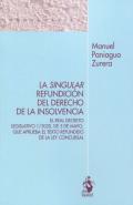 La singular refundici�n del derecho de la insolvencia