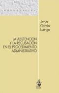 La abstenci�n y la recusaci�n en el procedimiento administrativo
