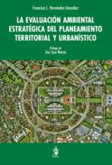 La evaluaci�n ambiental estrat�gica del planeamiento territorial y urban�stico