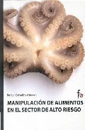 Manipulaci�n de alimentos en el sector de alto riesgo