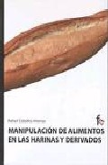 Manipulaci�n de alimentos en las harinas y derivados