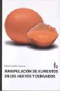Manipulaci�n de alimentos en los huevos y derivados