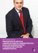 Prevenci�n de riesgos laborales para el administrativo, auxiliar administrativo y t�cnico en funci�n administrativa