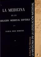 La medicina en la legislaci�n medioeval espa�ola