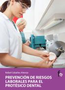 Prevenci�n de riesgos laborales para el prot�sico dental