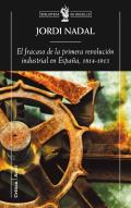 El fracaso de la primera revoluci�n industrial en Espa�a, 1814-1913
