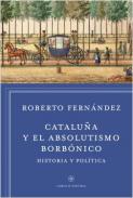 Catalu�a y el absolutismo borb�nico