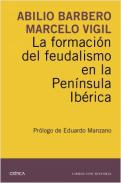 La formaci�n del feudalismo en la Pen�nsula Ib�rica