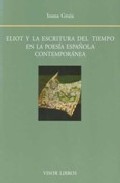 Eliot y la escritura del tiempo en la poes�a espa�ola contempor�nea