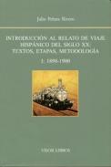 Introducci�n al relato de viaje hisp�nico del siglo XX: textos, etapas, metodolog�a, I