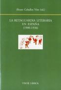 La retaguardia literaria en Espa�a (1900-1936)