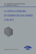 La ciencia literaria en tiempos de Juan Andr�s (1740-1817)
