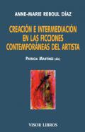 Creaci�n e intermediaci�n en las ficciones contempor�neas del artista