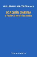 Joaqu�n Sabina o fusilar al rey de los poetas