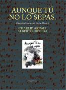 Aunque t� no lo sepas