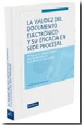La validez del documento electr�nico y su eficacia en sede procesal