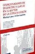 Coordinadores de seguridad y salud en el sector de la construcci�n
