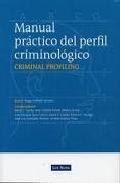 Manual pr�ctico del perfil criminol�gico