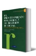 El procedimiento registral y su revisi�n judicial