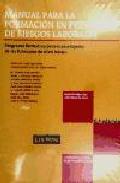 Manual para la formaci�n en prevenci�n de riesgos laborales