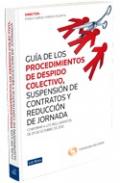 Gu�a de los procedimientos de despido colectivo y de suspensi�n de contratos y reducci�n de jornadas