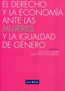 El derecho y la econom�a ante las mujeres y la igualdad de g�nero