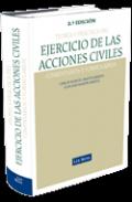 Teor�a y pr�ctica del ejercicio de las acciones civiles