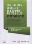 Los tributos locales y el r�gimen fiscal de los ayuntamientos