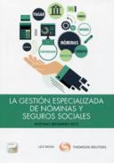 La gesti�n especializada de n�minas y seguros sociales