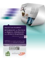 Actualizaci�n de t�cnicas de higiene y esterilizaci�n en el entorno hospitalario