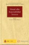 Manual sobre responsabilidad patrimonial sanitaria de la Administraci�n