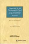 El principio de no discriminaci�n fiscal como instrumento de armonizaci�n negativa