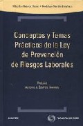 Conceptos y temas pr�cticos de la Ley de prevenci�n de riesgos laborales