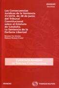 Las consecuencias jur�dicas de la Sentencia 31/2010, de 28 de junio del Tribunal Constitucional sobre el Estatuto de Catalu�a