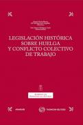 Legislaci�n hist�rica sobre huelga y conflicto colectivo de trabajo