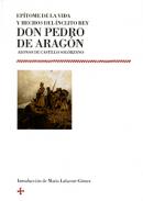 Ep�tome de la vida y hechos del �nclito rey Don Pedro de Arag�n