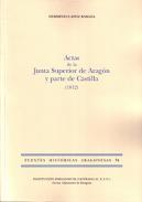 Actas de la Junta Superior de Arag�n y parte de Castilla (1812)