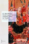 El patrimonio hist�rico-art�stico aragon�s fuera de Arag�n