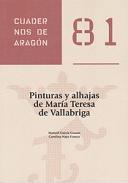 Pinturas y alhajas de Mar�a Teresa de Vallabriga